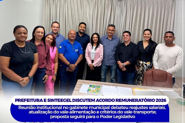 Reunião Institucional com gestão Municipal e o SINTEEGEL